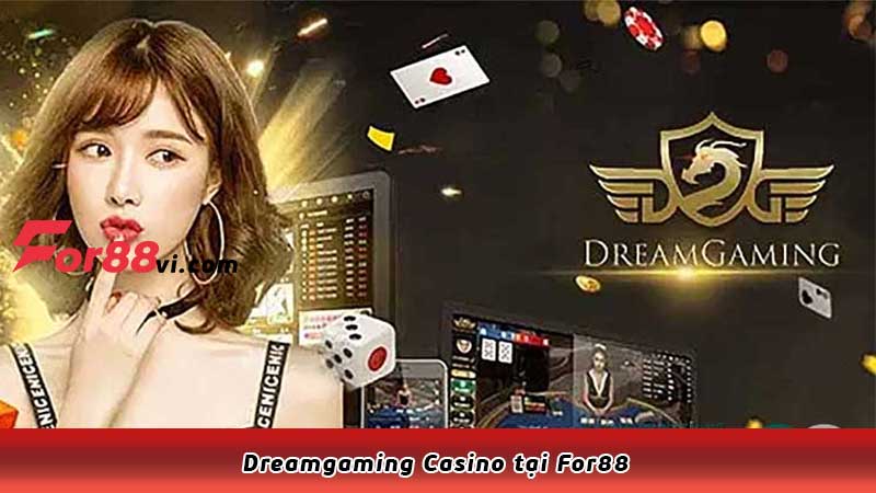 Dreamgaming Casino tại For88