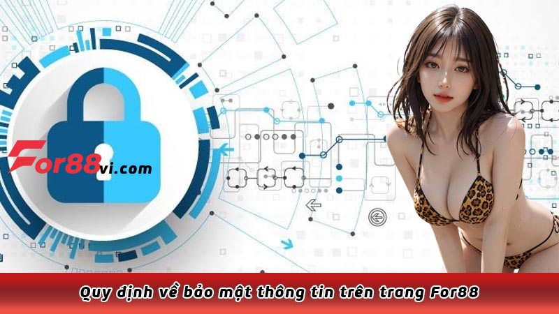 Quy định về bảo mật thông tin trên trang For88