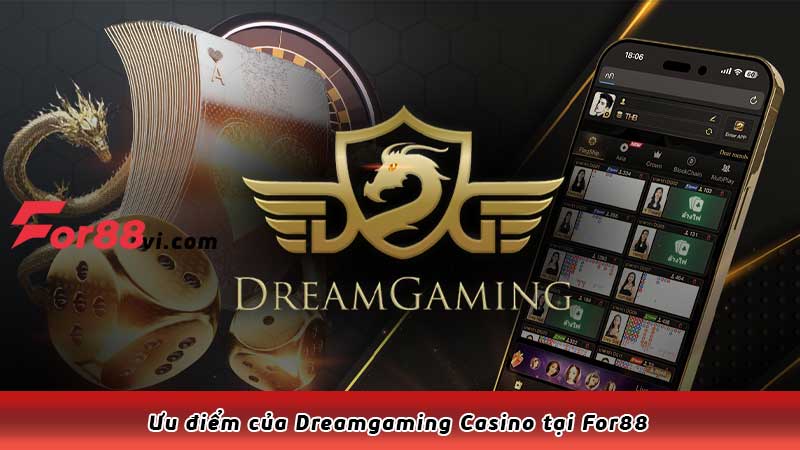 Ưu điểm của Dreamgaming Casino tại For88