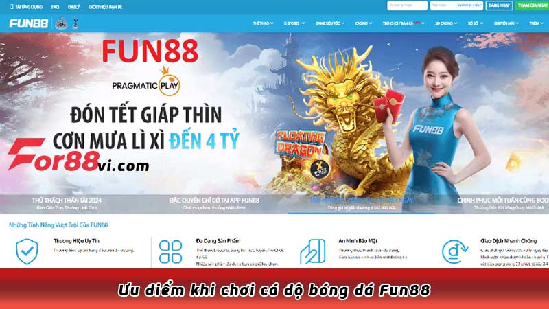 Ưu điểm khi chơi cá độ bóng đá Fun88