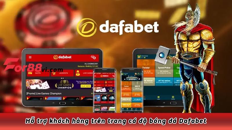 Hỗ trợ khách hàng trên trang cá độ bóng đá Dafabet